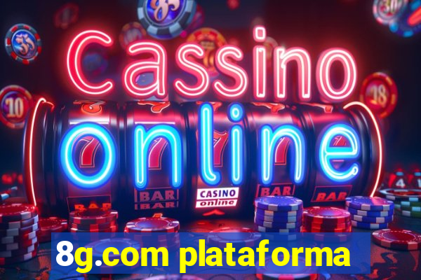 8g.com plataforma